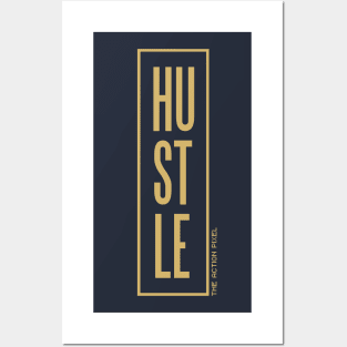 Hustle (Gold) Posters and Art